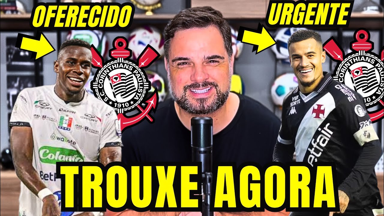 🛑URGENTE🛑 JOGADOR COLOMBIANO OFERECIDO AO CORINTHIANS! PHILIPPE COUTINHO TEM CHANCE?! 