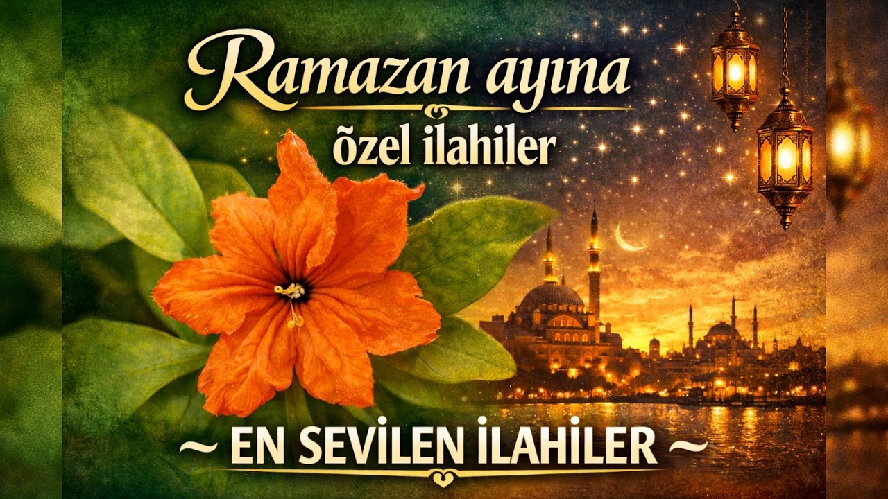 Ramazan Ayına Özel İlahiler 💖 En sevilen, sevgi dolu ilahiler - 2026 Zikirli Duygu Dolu İlahiler