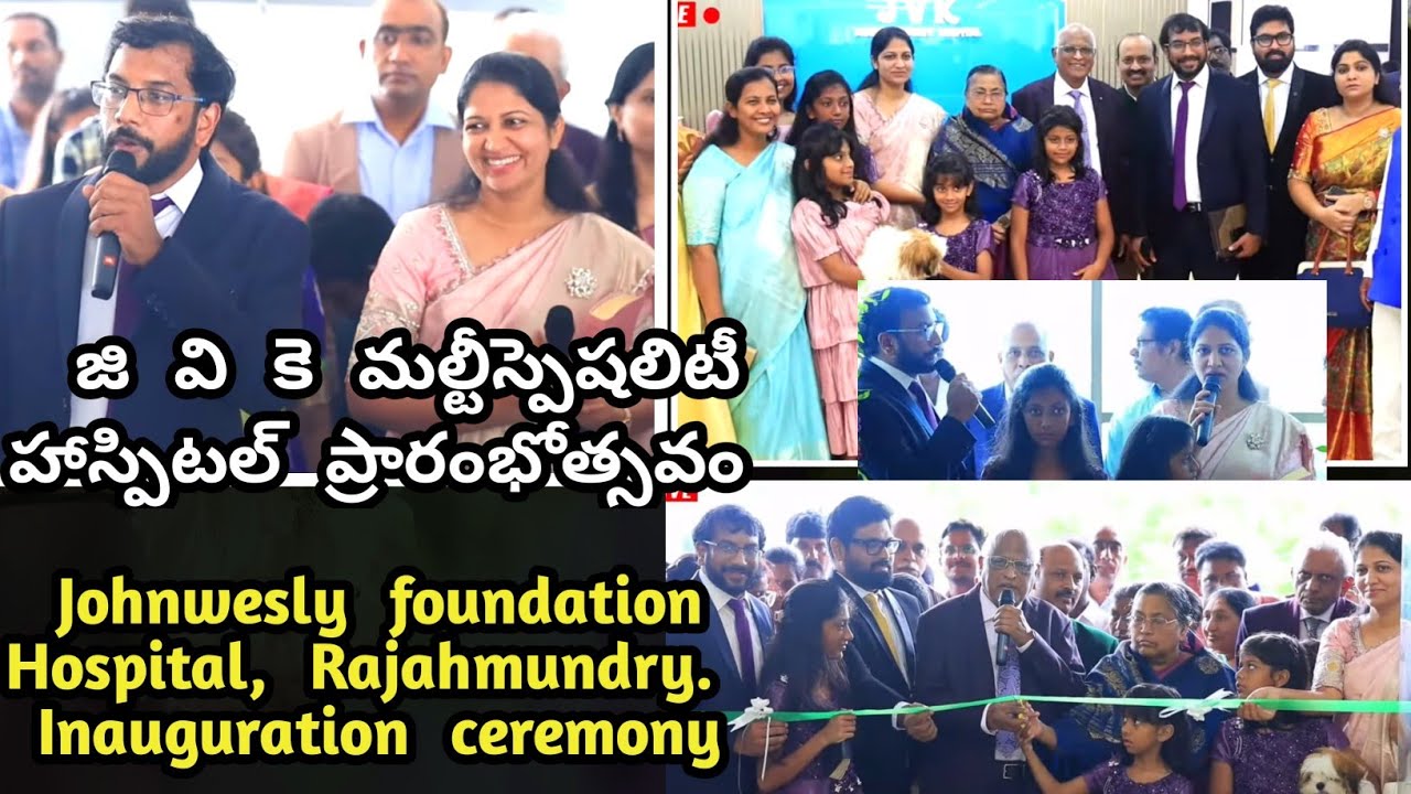 JVK Multi-speciality Hospital ll Inauguration ceremony ll Dr. Johnwesly garu &Family 