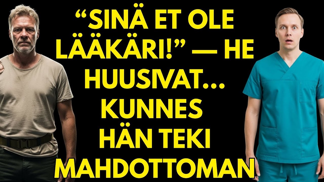 “Sinä et ole lääkäri!” — he huusivat… kunnes hän teki mahdottoman
