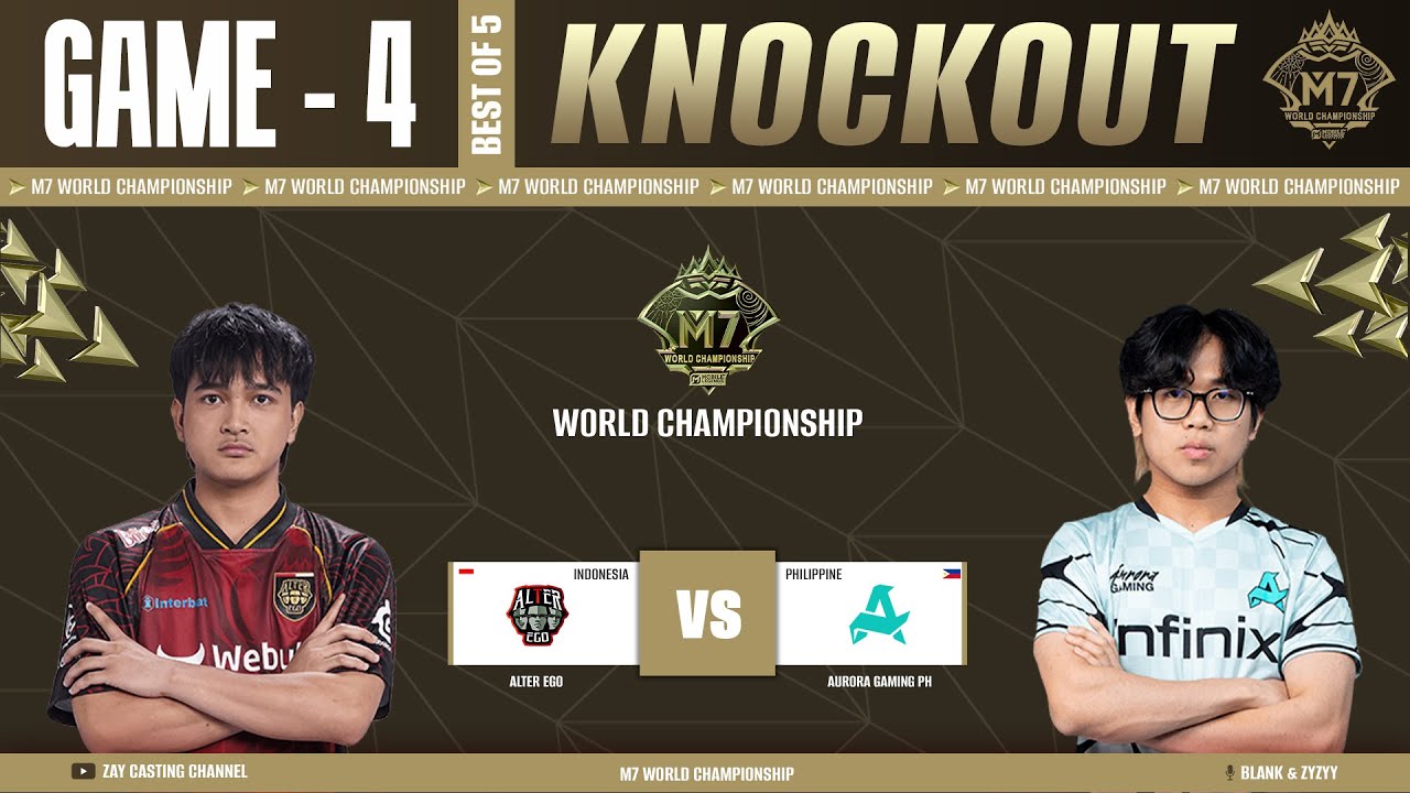 [Game - 4] Alter Ego vs Aurora PH  | M7 World Championship