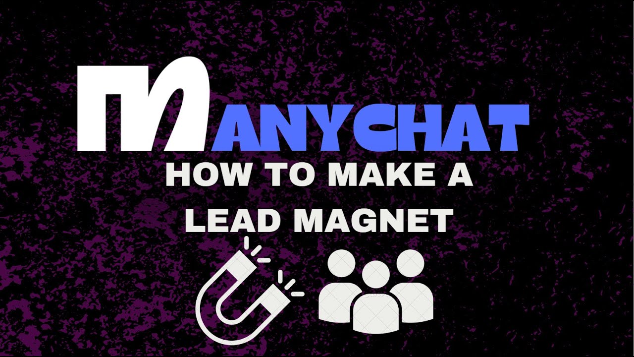 ManyChat - How To Make a Lead Magnet
