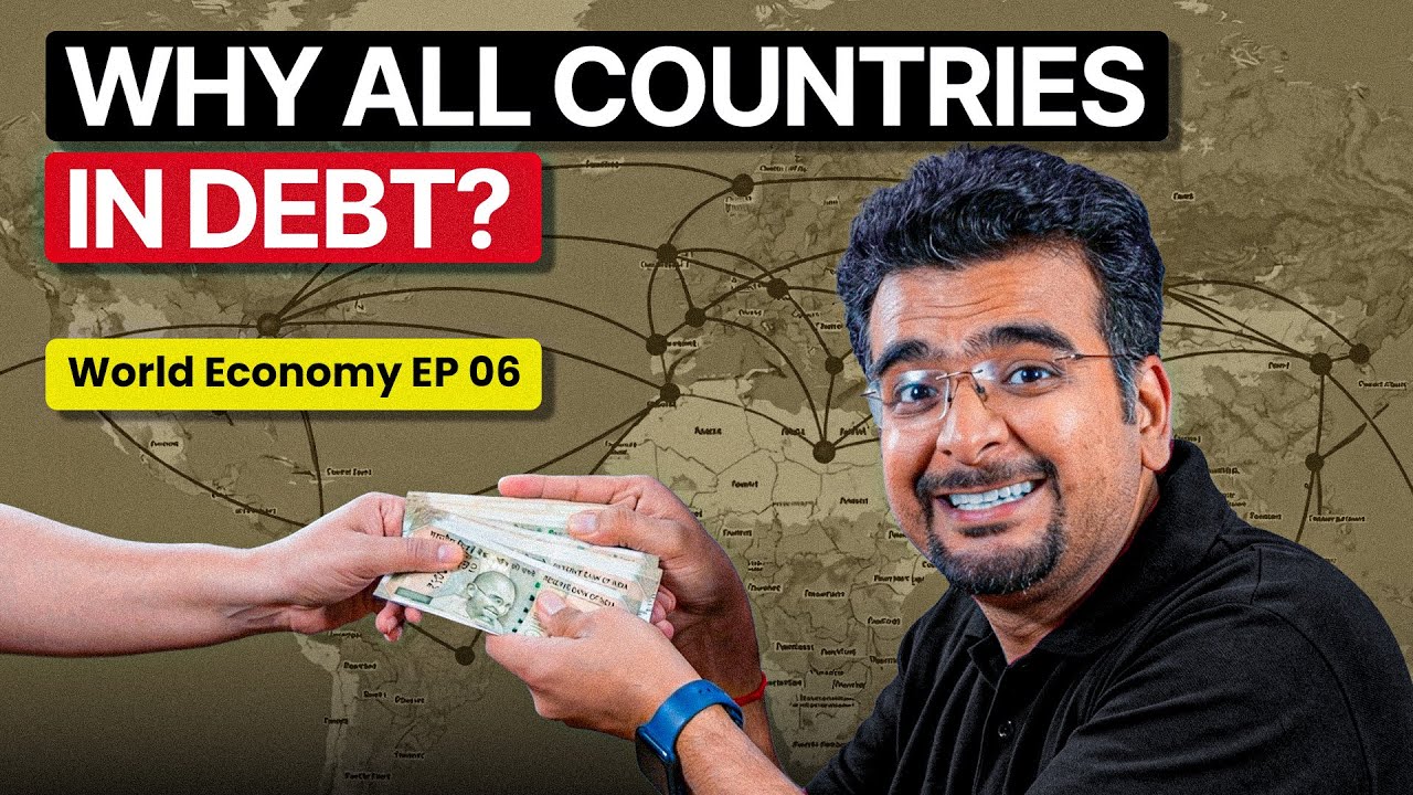Why  countries need to take loans? | Why are they always in debt? World Economy EP 06 | TCC