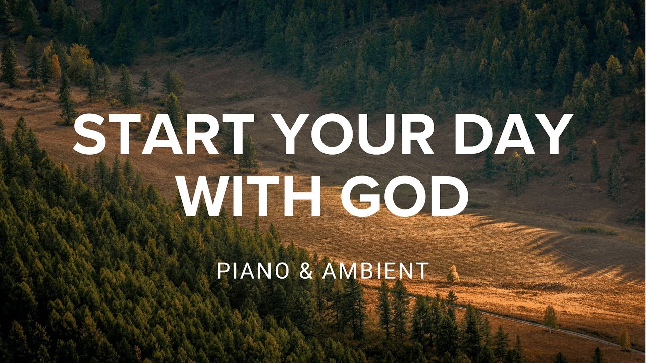 Start Your Day with God: Deep Prayer Music & Morning Gratitude 🕊️