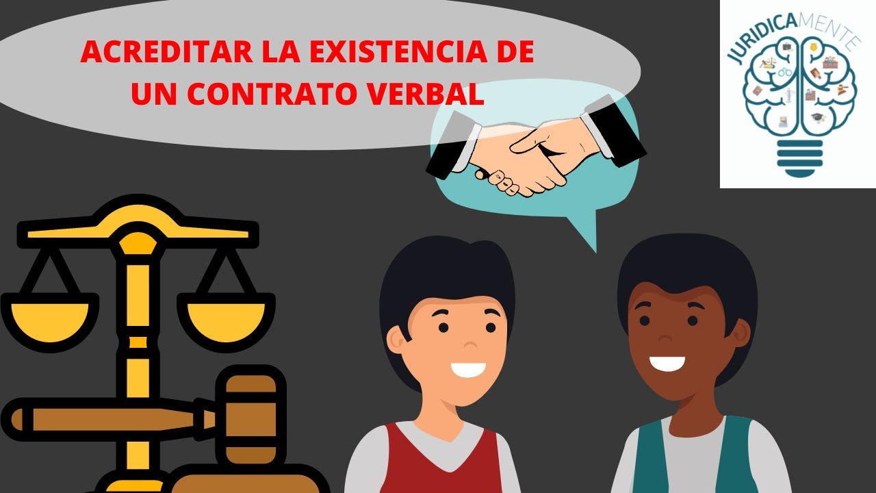 ACREDITAR LA EXISTENCIA DE UN CONTRATO VERBAL