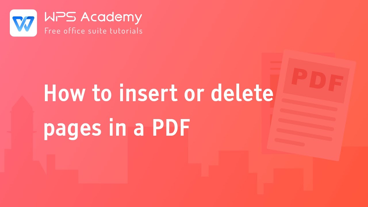 [WPS Academy] 1.1.7 PDF: How to insert or delete pages in a PDF file