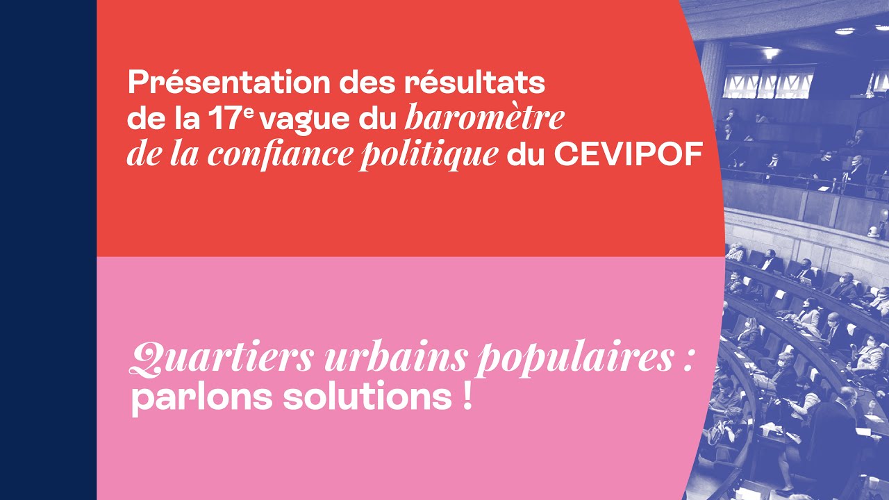 Baromètre de la confiance politique du CEVIPOF 2026 et Quartiers urbains populaires - En direct