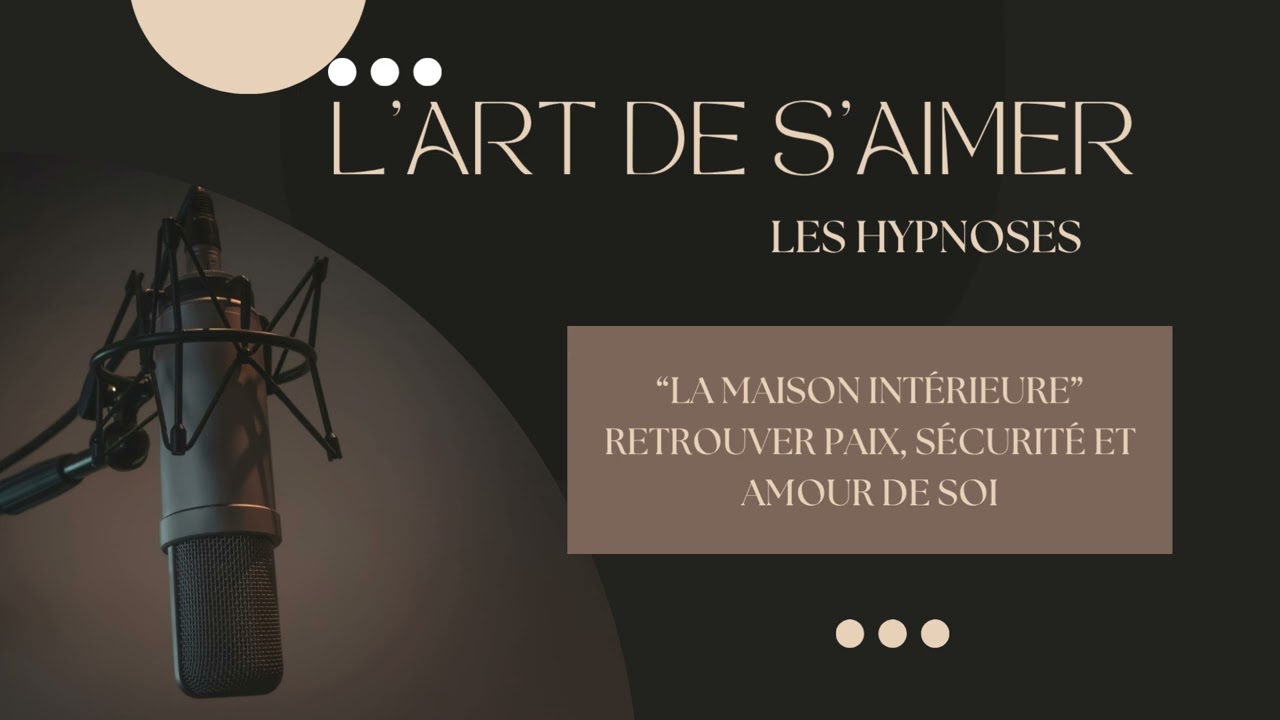 🕊️ La Maison Intérieure – Hypnose thérapeutique pour libérer la peur de l’abandon