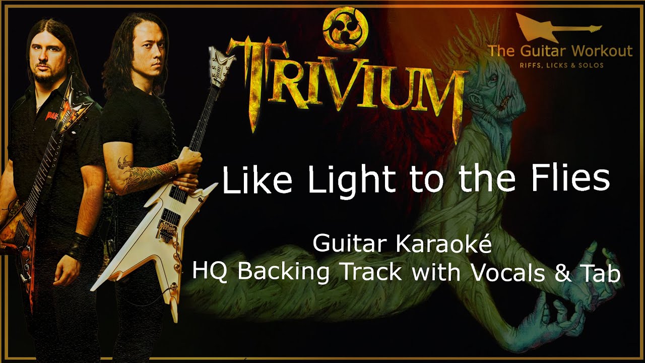 Trivium - Like Light To The Flies (HQ Backing Track with vocals & tab | Guitar Karaoke)