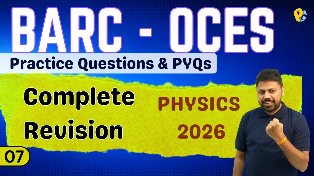 BARC OCES Physics 2026 | Complete Revision | PotentialG