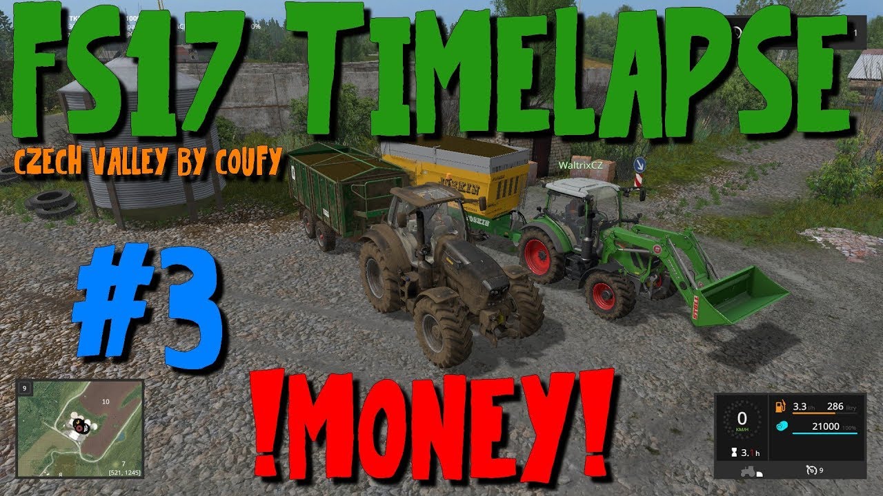[FS17 Timelapse Czech valley by Coufy] - #3 - Peníze... [CZ/SK]