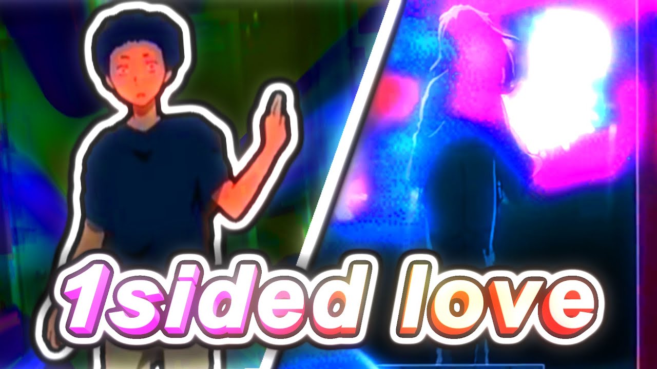 1sided love // a silent voice amv
