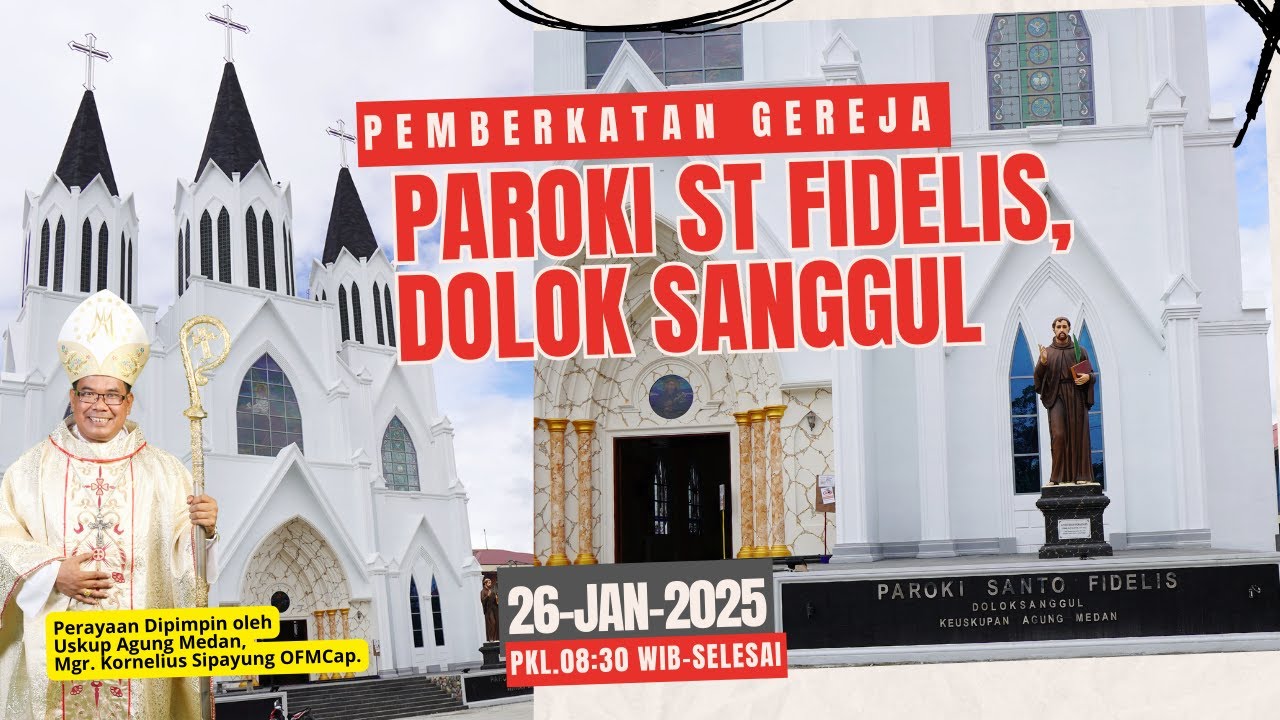 Pemberkatan Gereja Paroki St. Fidelis Dolok Sanggul