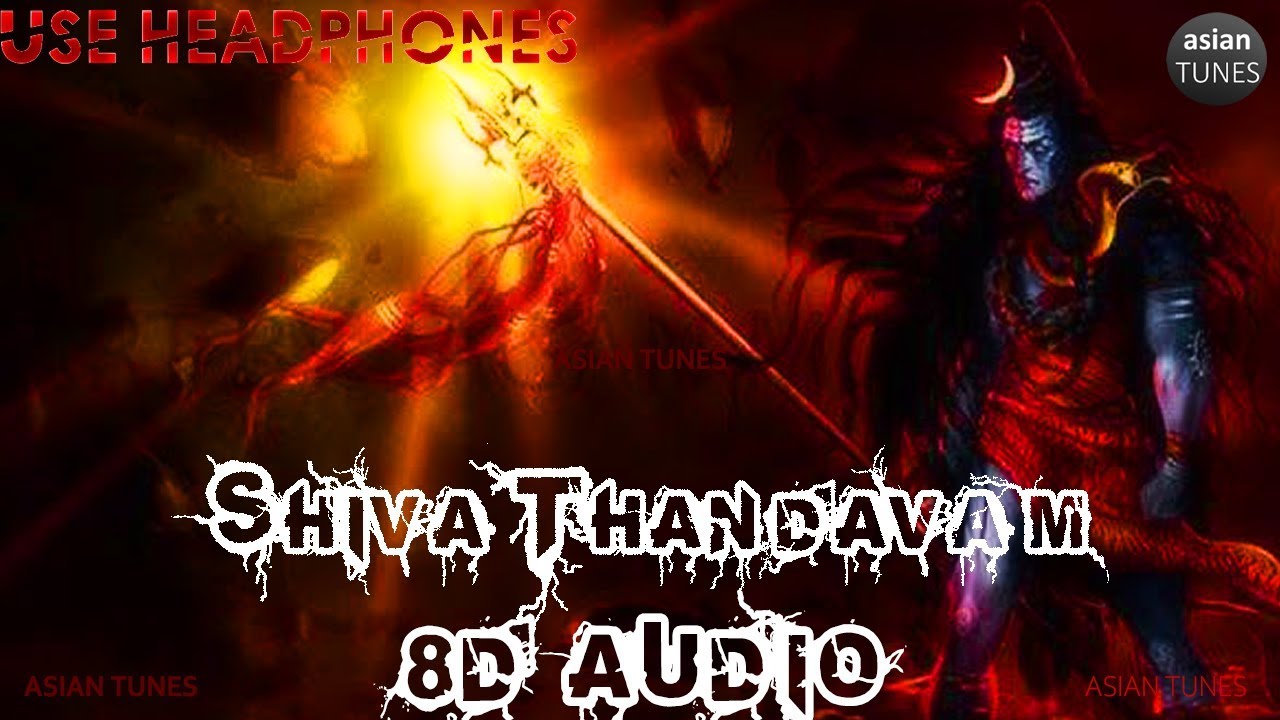 🎧 Shiva Tandavam ( 8D Audio Song ) | Shankar Mahadevan | Devotional Songs | Lord Shiva Songs |