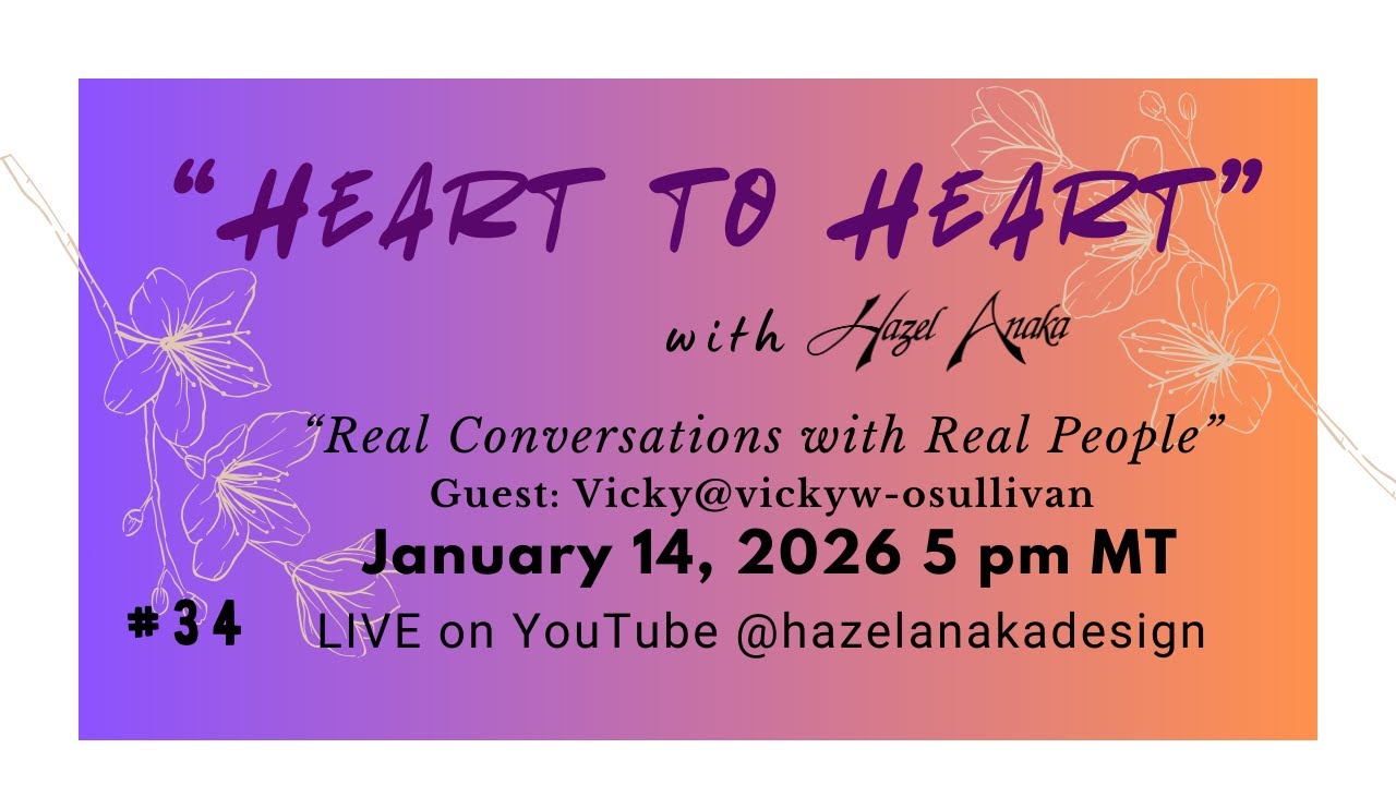 Heart to Heart with Hazel Episode 34