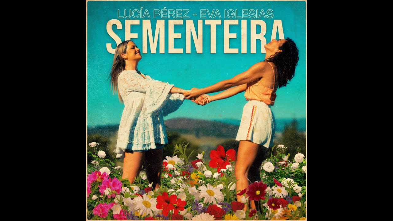 Lucía Pérez - Eva Iglesias - Sementeira