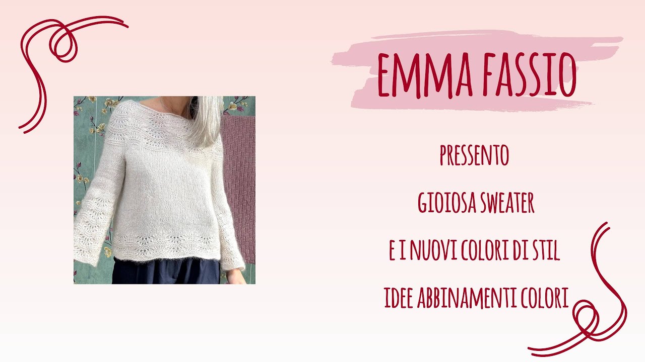 Presento Gioiosa Sweater e i nuovi colori di Stil - idee di abbinamenti cromatici | Emma Fassio 