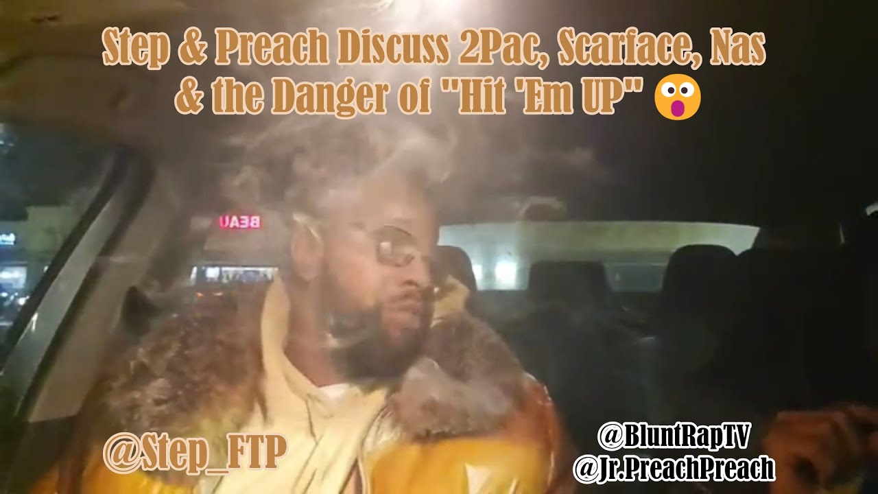 Step & Preach Discuss 2Pac, Scarface, Nas & the Danger that Came With the Song 