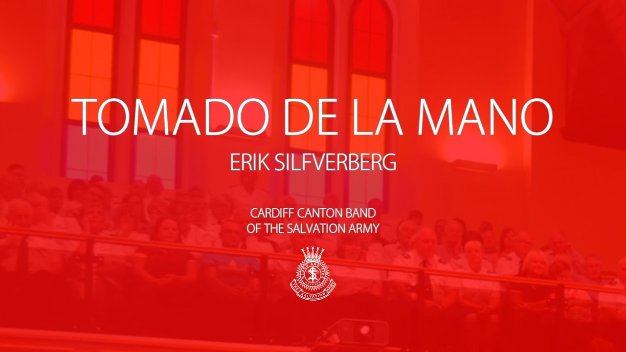 Tomado De La Mano - Cardiff Canton Band