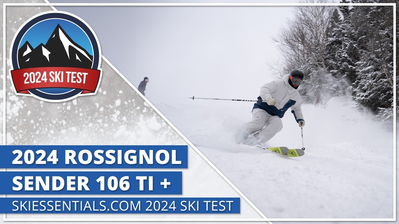 2024 Rossignol Sender 106 Ti Plus - SkiEssentials.com Ski Test