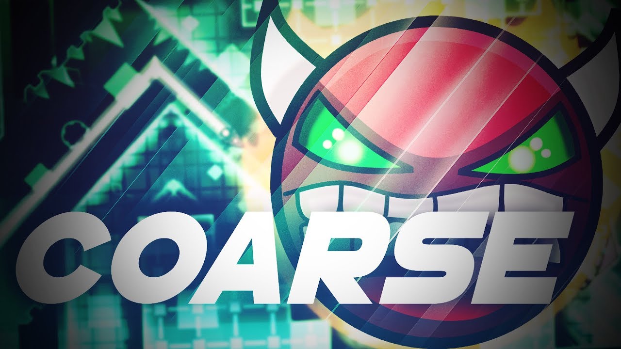 NEW DEMON LVL ! ''Coarse'' [DEMON] By F3lixsram (me) and Nosef [GEOMETRY DASH 2.11]