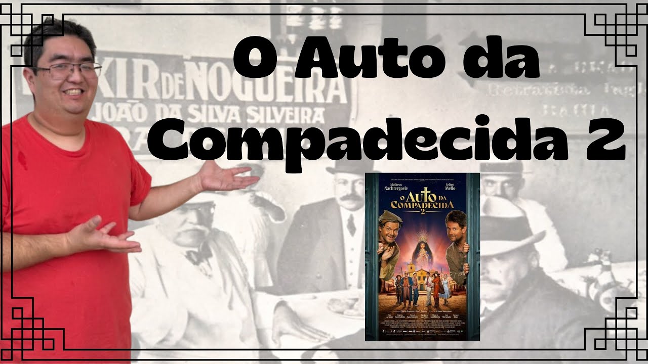 O Auto da Compadecida 2 / Coronelismo