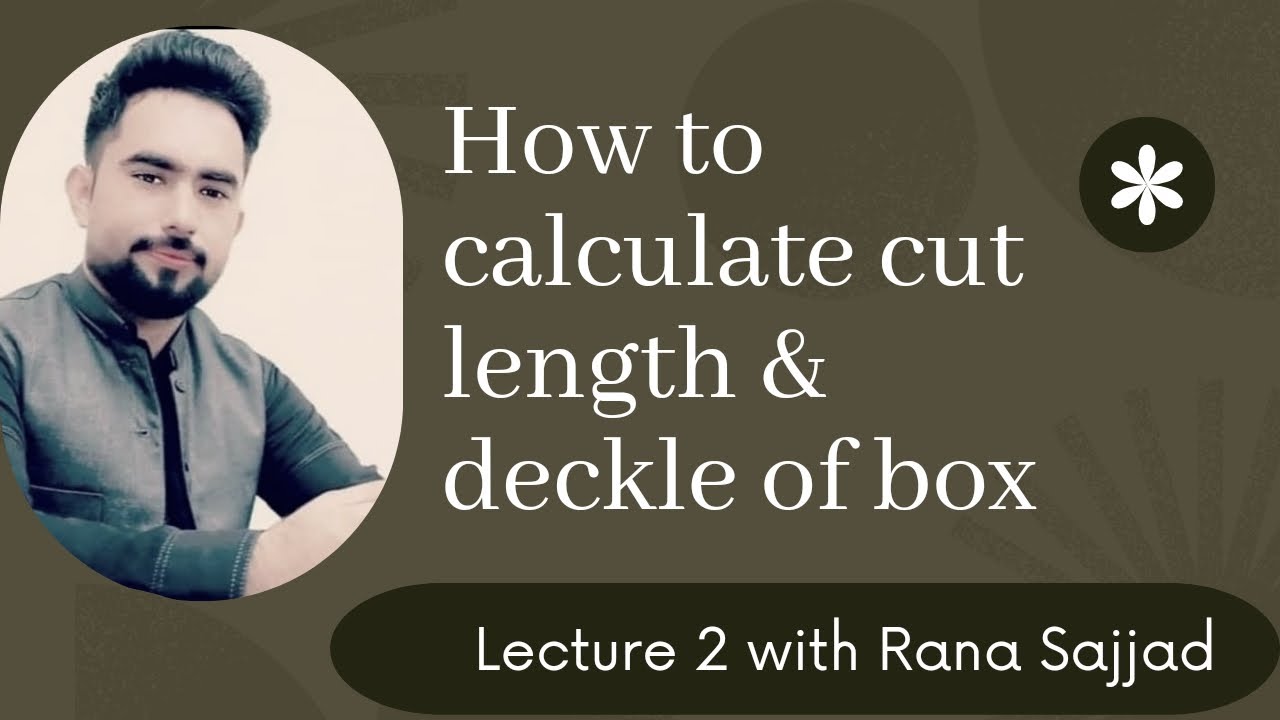 How to Calculate Cut length & Deckle of Box