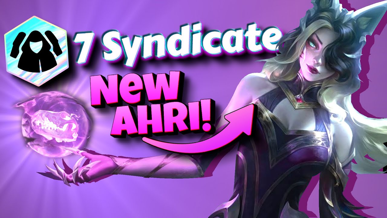 7 Syndicate Still Strong! Feat New Ahri & Ashe! | Teamfight Tactics