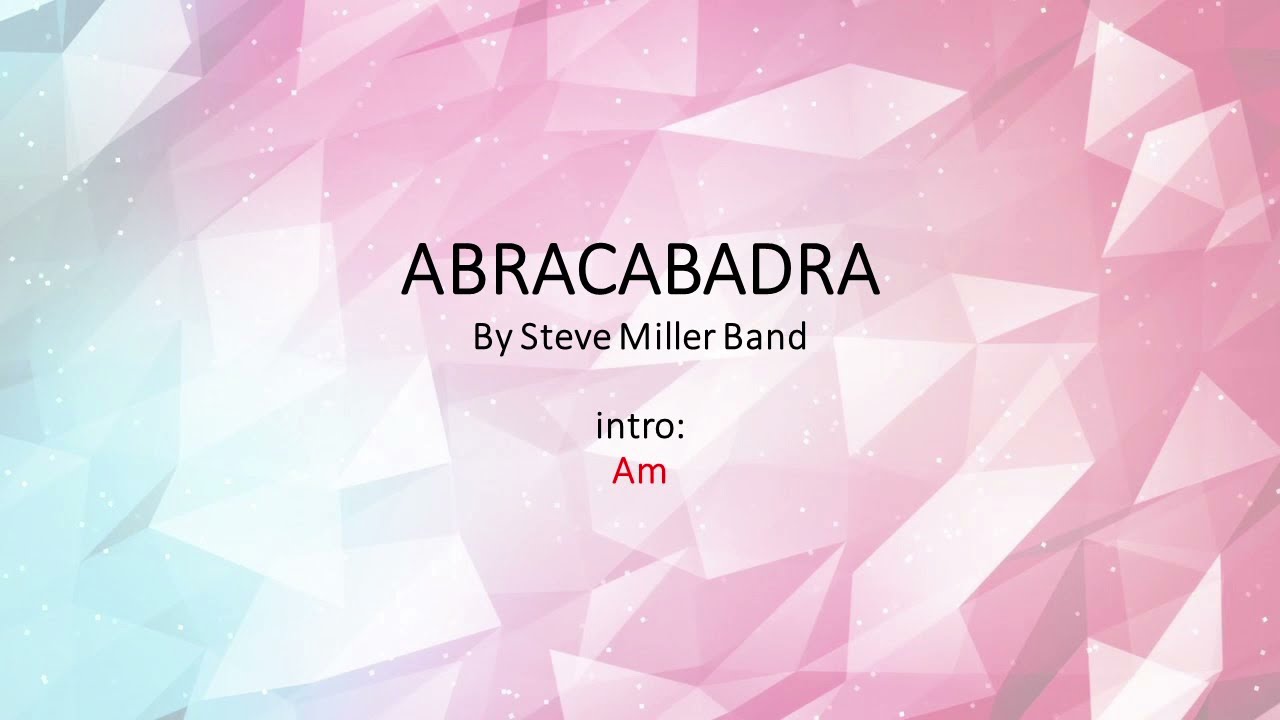 Abracadbra by Steve Miller Band - Easy Acoustic chords and lyrics