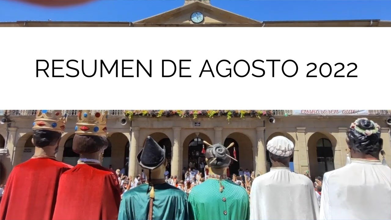 Gigantes de Tafalla, Resumen de Agosto 2022