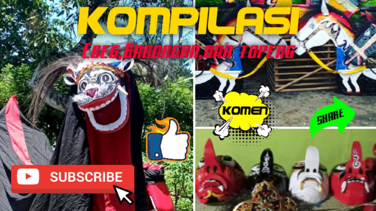 Kompilasi ebeg,barongan,dan topeng.