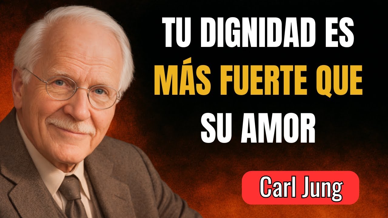 Lo que un hombre piensa cuando tu dignidad es más fuerte que el amor | Carl Jung