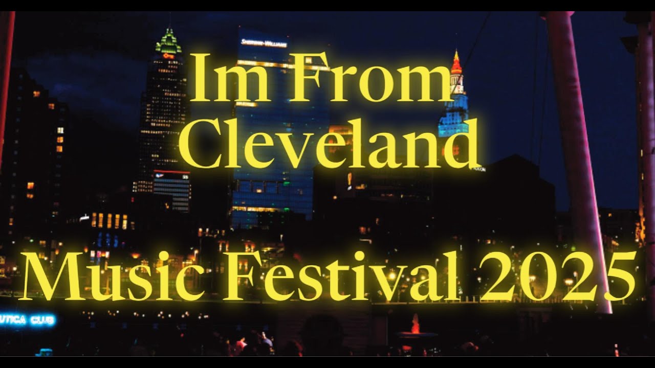 Im From Cleveland Music Festival 2025