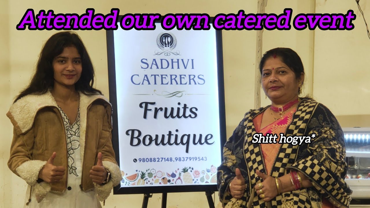 Attended our own catered Event!👀💕 || Sadhvi Agarwal || 