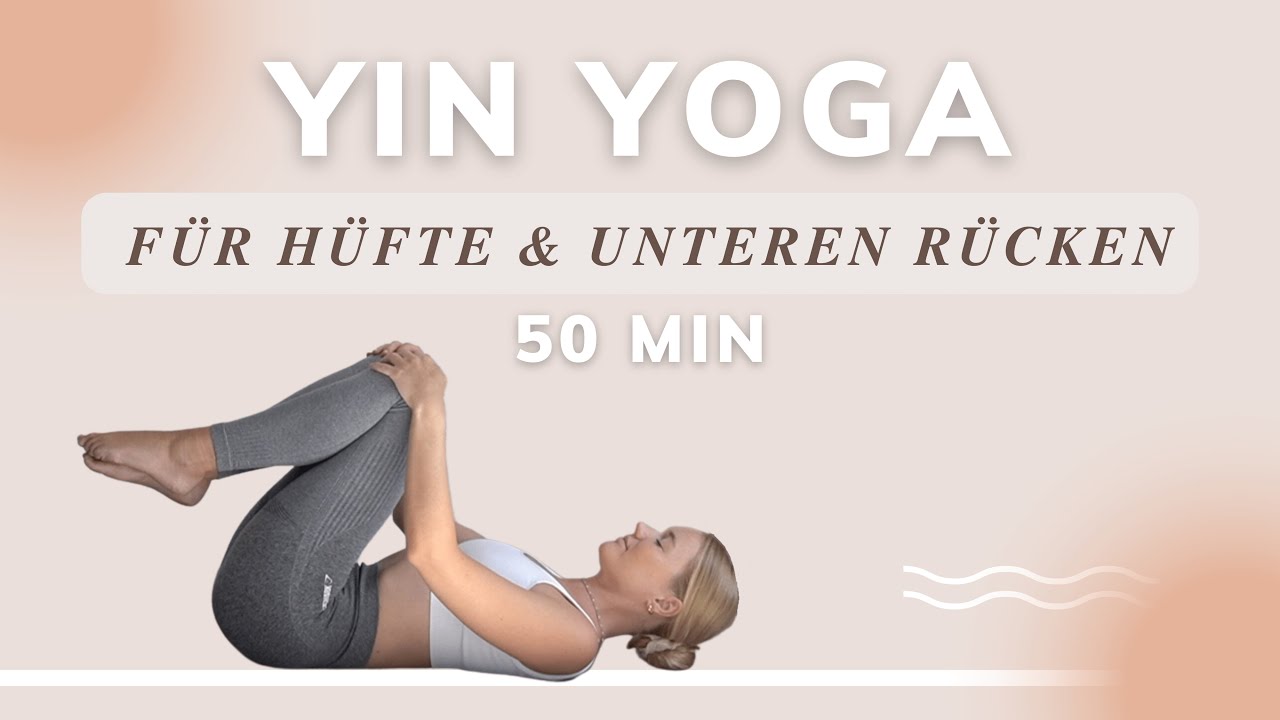 Yin Yoga für Hüftöffnung & unteren Rücken | emotionale Blockaden lösen | leicht & frei fühlen