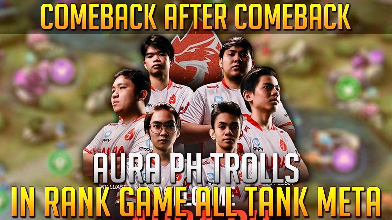 AURA PH TROLL IN RANK GAME ALL TANK META + RAFFLESIA CASTER COMEBACK AFTER COMEBACK. ( Voice Call )