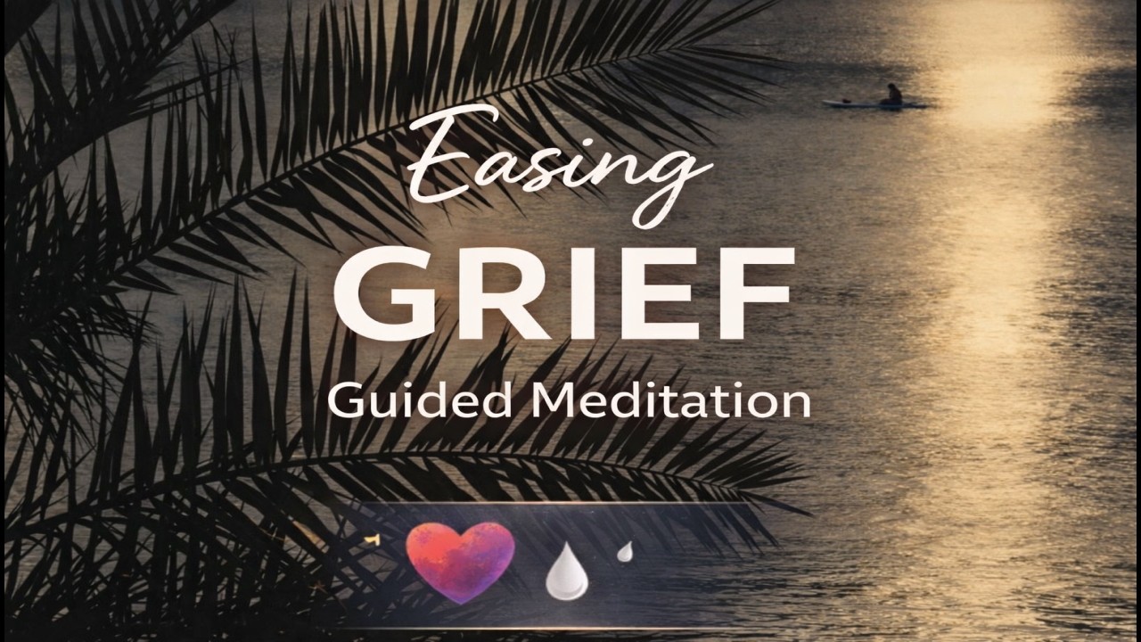 Gentle Guided Meditation for Grief | Let Healing Move at Its Own Pace