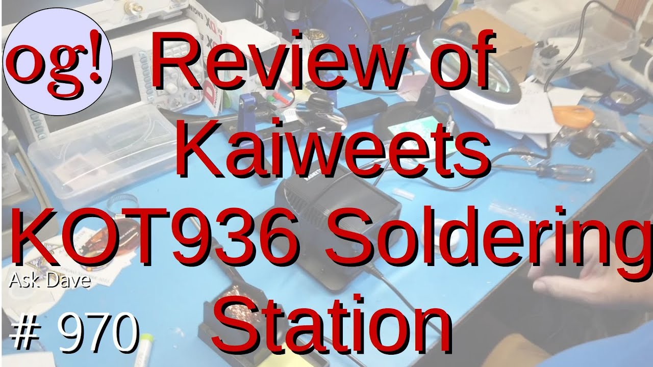Review of Kaiweets KOT936 Soldering Station (#970)