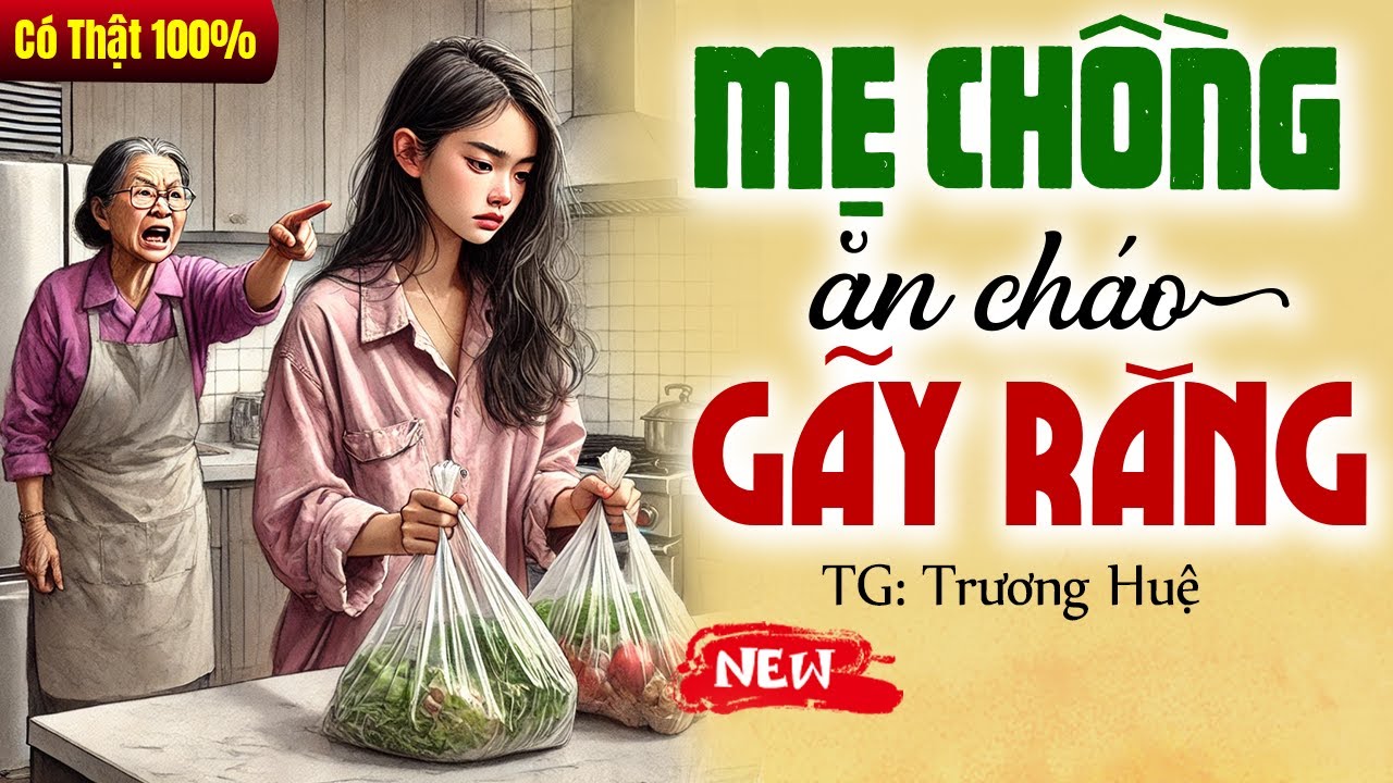 CÓ THẬT 100%: QUẢ BÁO LOẠI MẸ CHỒNG ĂN CHÁO GÃY RĂNG - Truyện Đời Thực 2025