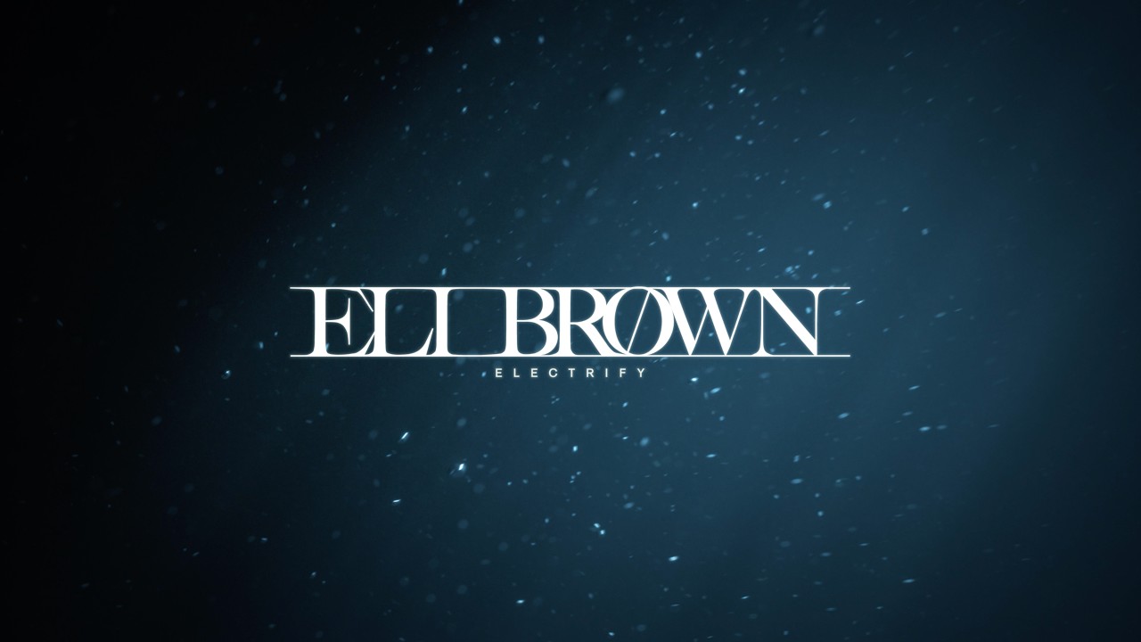Eli Brown - Electrify (Album Single 1)
