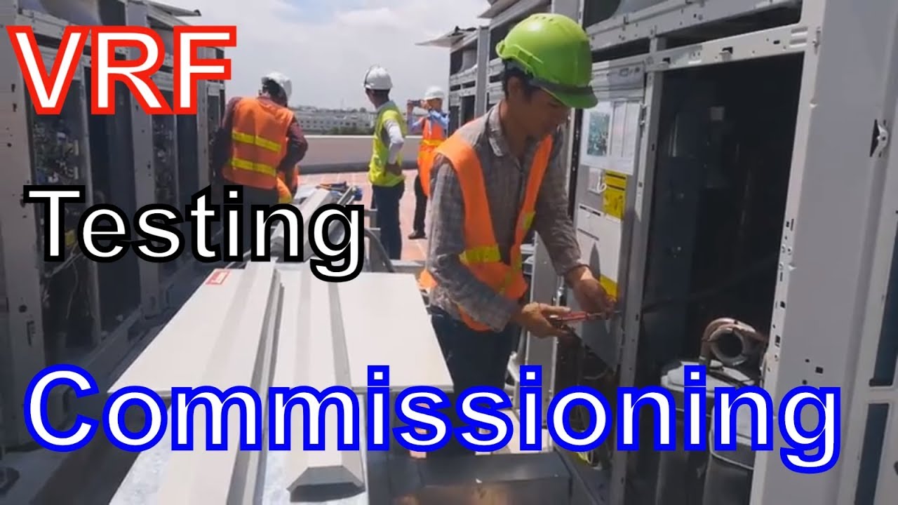 VRF System Testing Commissioning and Operation Jinowa