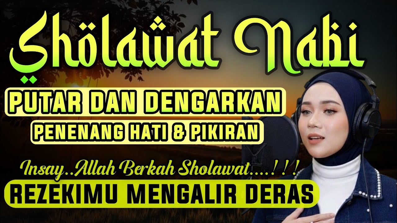 SHOLAWAT NABI MUHAMMAD SAW, PALING MUSTAJAB, Sholawat Nabi Muhammad SAW, BIKIN HATI MERINDING 🤲