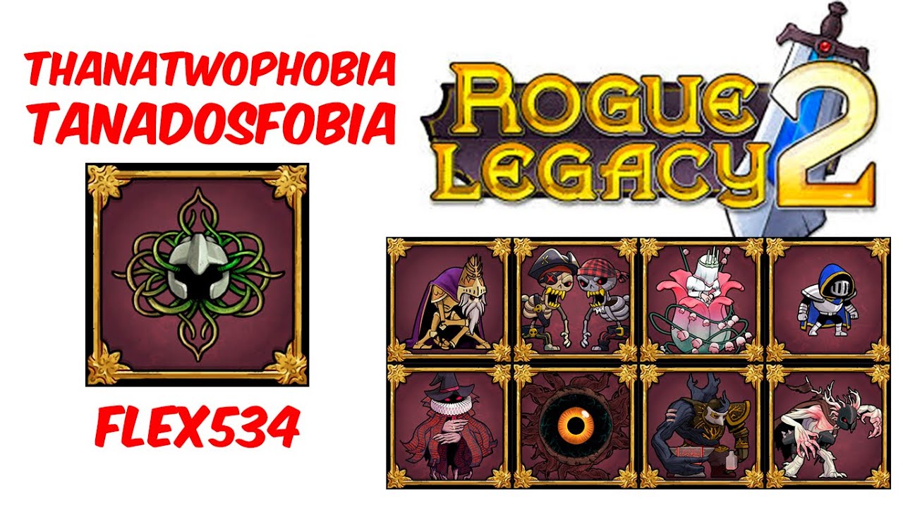 ThanaTWOphobia Mode/ Modo Tanatofobia Bis (15 VIDAS) All Bosses  // Rogue Legacy 2