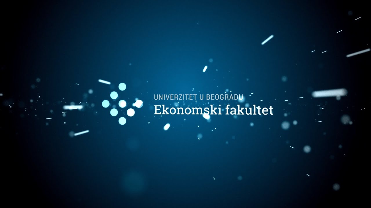 85. GODIŠNJICA EKONOMSKOG FAKULTETA U BEOGRADU