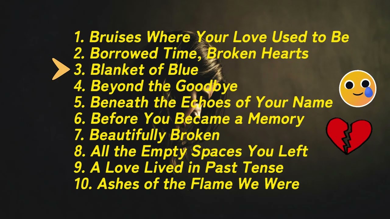 Beyond the Goodbye 🥀 | Songs That Still Hurt 💔 | Beautiful Love Songs