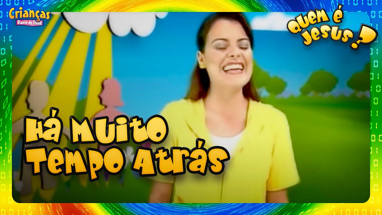 Há Muito Tempo Atrás | DVD Quem é Jesus? | Crianças Diante do Trono