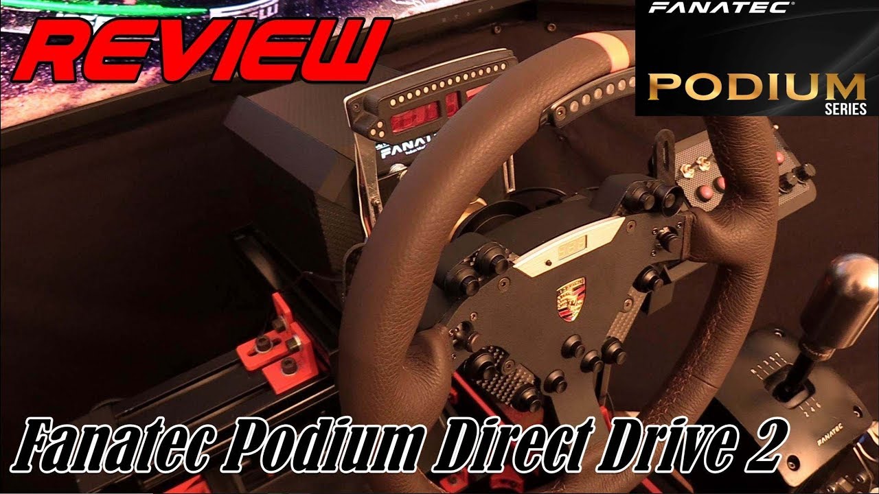 Review # Fanatec Podium Direct Drive 2