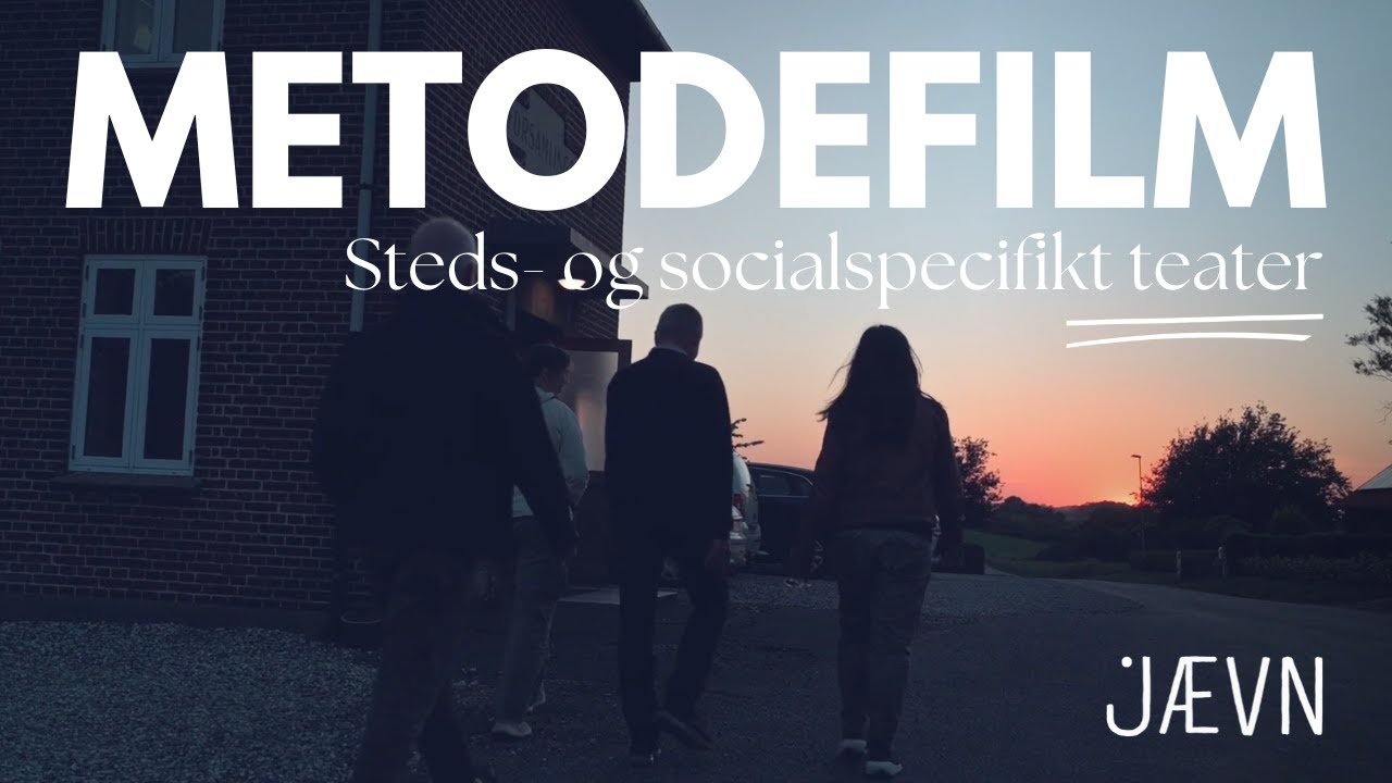 Metodefilm for Teater Jævn - Folkets Lykke Per