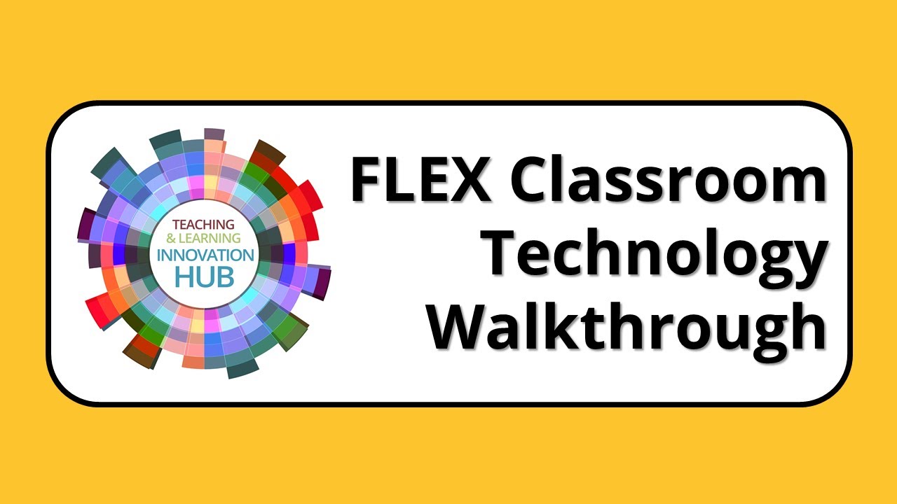 FLEX Classroom Technology Walkthrough (Cambrian College)