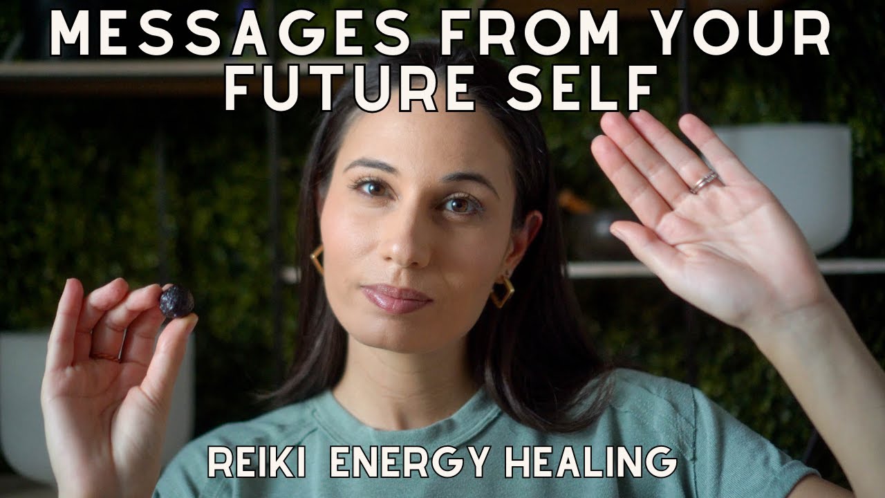 Receive Powerful Messages from Your Future Self: Guided Meditation & Reiki